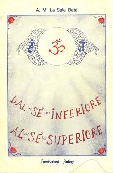 DAL SE INFERIORE AL SE SUPERIORE di ANGELA MARIA LA SALA BATA'