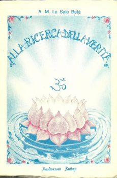 ALLA RICERCA DELLA VERITA' di ANGELA MARIA LA SALA BATA'