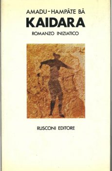 KAIDARA ROMANZO INIZIATICO di AMADU HAMPATE BA