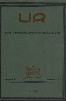 RIVISTA DI INDIRIZZI PER UNA SCIENZA DELL'IO ANNO II NUMERO 1- 1928 di UR
