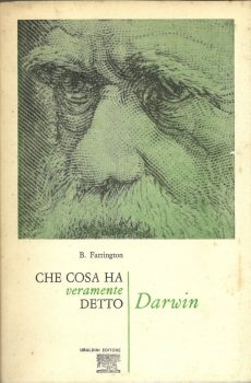 CHE COSA HA VERAMENTE DETTO DARWIN di B. FARRINGTON