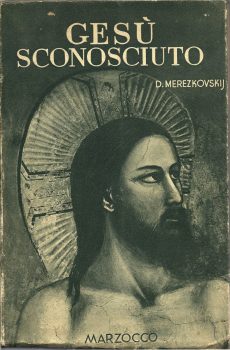 GESU' SCONOSCIUTO di DIMITRJMEREZKOVSKIJ
