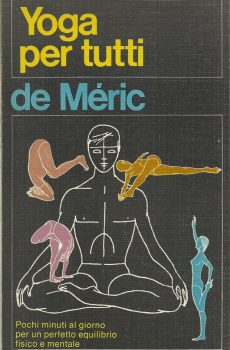 YOGA PER TUTTI di PHILIPPE DE MERIC