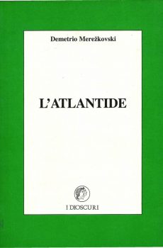 L'ATLANTIDE di DEMETRIO MEREZKOVSKI