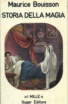 STORIA DELLA MAGIA VOLUME II di MAURICE BOUISSON