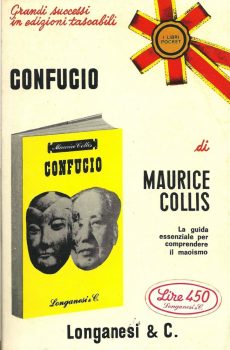 CONFUCIO (la guida essenziale per comprendere il maoismo) di MAURICE COLLIS