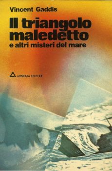 IL TRIANGOLO MALEDETTO E ALTRI MISTERI DEL MARE di VINCENT GADDIS