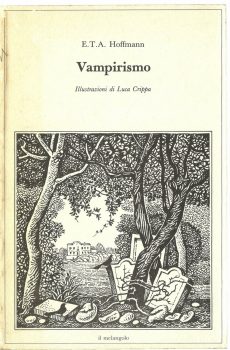 VAMPIRISMO ILLUMINAZIONI DI LUCA CRIPPA di E.T.A. HOFFMANN