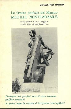LE FAMOSE PROFEZIE DEL MAESTRO MICHELE NOSTRADAMUS di CHIROSOFO PROF. MANTEIA