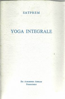 YOGA INTEGRALE di SATPREM