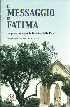 IL MESSAGGIO DI FATIMA Congregazione per la Dottrina della Fede
