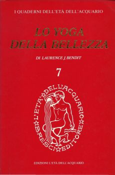 LO YOGA DELLA BELLEZZA di LAURENCE J. BENDIT